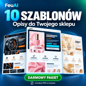 10 darmowych szablonów opisów produktów dla sklepów internetowych FeuAI